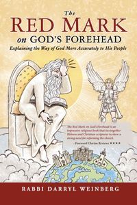 Red Mark On God's Forehead: Explaining The Way Of God More Accurately To His People