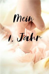 Mein 1. Jahr