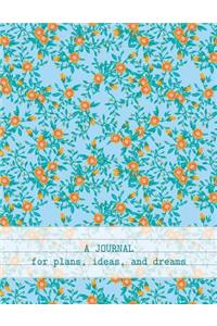 A Journal For Plans, Ideas, And Dreams