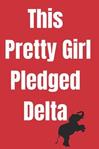 This pretty girl pledged delta