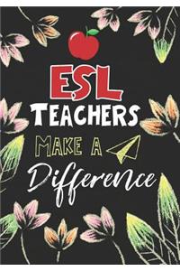 ESL Teachers Make a Difference