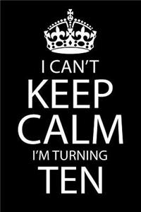 I Am Turning Ten