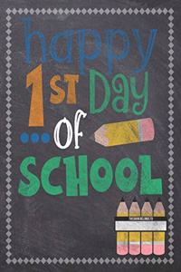 Happy 1st Day Of School