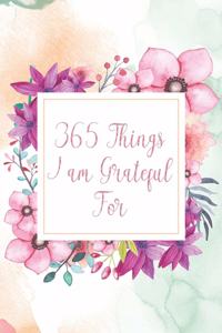 365 Things I am Grateful For