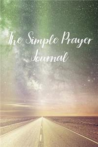 The Simple Prayer Journal