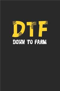 DTF Down To Farm
