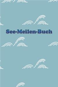 See-Meilen-Buch: Meilenbuch Segeln