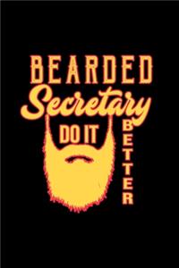 Bearded secretary do it better