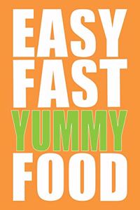 Easy Fast Yummy Food Recipe Journal