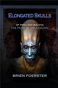 Elongated Skulls of Peru and Bolivia