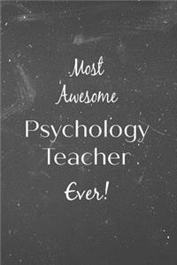 Most Awesome Psychology Teacher Ever!
