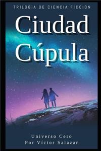 Ciudad Cúpula