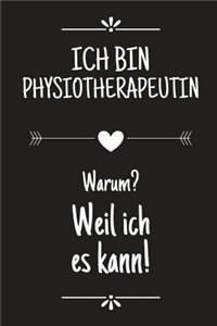 Ich bin Physiotherapeutin