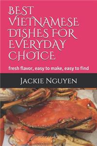 Best Vietnamese Dishes for Everyday Choice