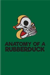 Anatomy Of A Rubberduck
