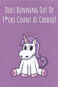 Does Running Out Of Fucks Count As Cardio