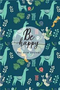 Be Happy Dot Grid Journal