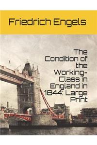 The Condition of the Working-Class in England in 1844