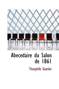 AB C Daire Du Salon de 1861