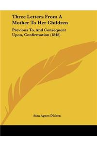 Three Letters From A Mother To Her Children