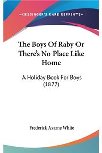 The Boys Of Raby Or There's No Place Like Home