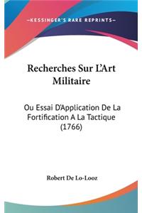 Recherches Sur L'Art Militaire