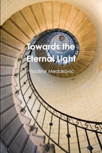 Towards the Eternal Light