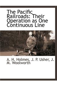 The Pacific Railroads