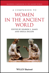 Companion to Women in the Ancient World