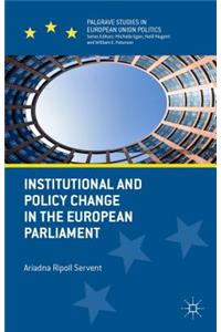 Institutional and Policy Change in the European Parliament