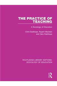 The Practice of Teaching
