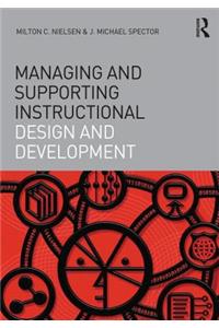 Managing and Supporting Instructional Design and Development