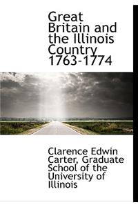 Great Britain and the Illinois Country 1763-1774