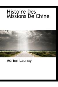 Histoire Des Missions de Chine