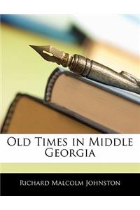 Old Times in Middle Georgia