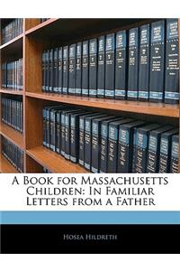 A Book for Massachusetts Children