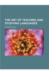 The Art of Teaching and Studying Languages