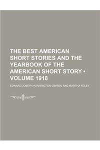 The Best American Short Stories and the Yearbook of the American Short Story (Volume 1918)