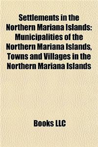 Settlements in the Northern Mariana Islands
