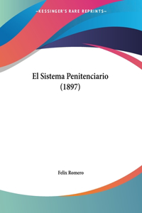 El Sistema Penitenciario (1897)