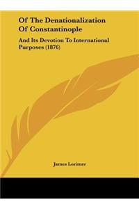 Of the Denationalization of Constantinople