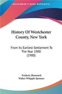 History Of Westchester County, New York