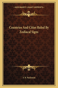 Countries and Cities Ruled by Zodiacal Signs