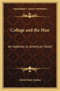 College and the Man