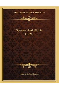 Spenser And Utopia (1920)