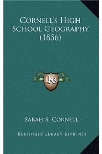 Cornell's High School Geography (1856)
