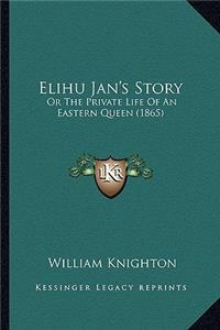 Elihu Jan's Story