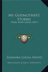 My Godmother's Stories