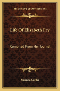 Life of Elizabeth Fry