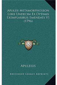 Apuleii Metamorphoseon Libri Undecim Ex Optimis Exemplaribus Emendati V1 (1796)